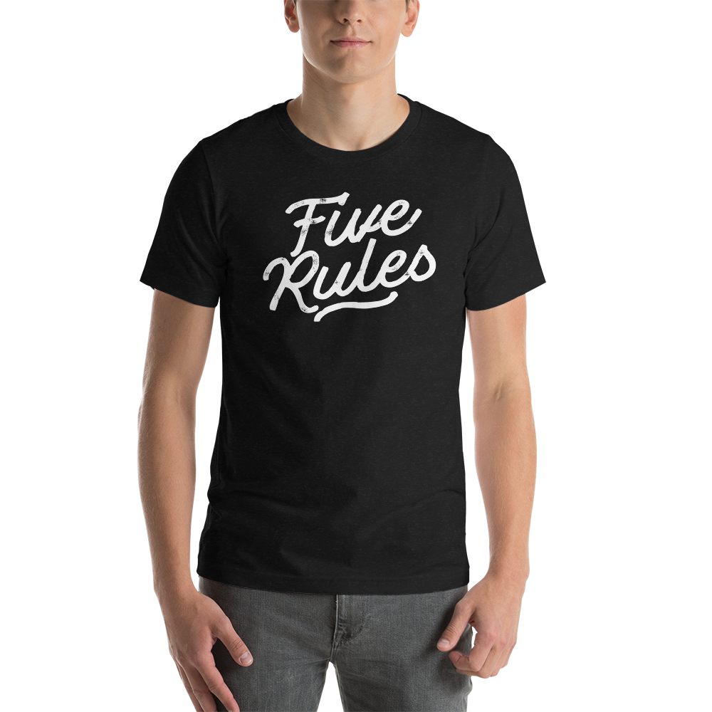 Five Rules Unisex t-shirt